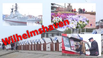 Wilhelmshaven am Jadebusen - Dokumentation 2021